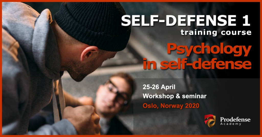 SELF-DEFENSE 1<br>& PSYCHOLOGY OF CONFLICTS<br><small>OSLO: 25-26 April 2020</small>